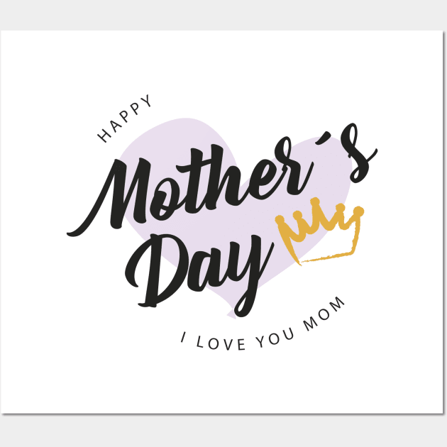 Happy Mother's Day Wall Art by Ben's